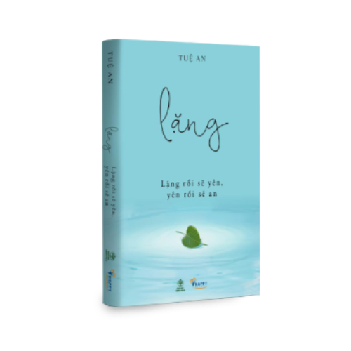 Bìa sách Lặng — lặng rồi sẽ yên, yên rồi sẽ an, tác giả Tuệ An