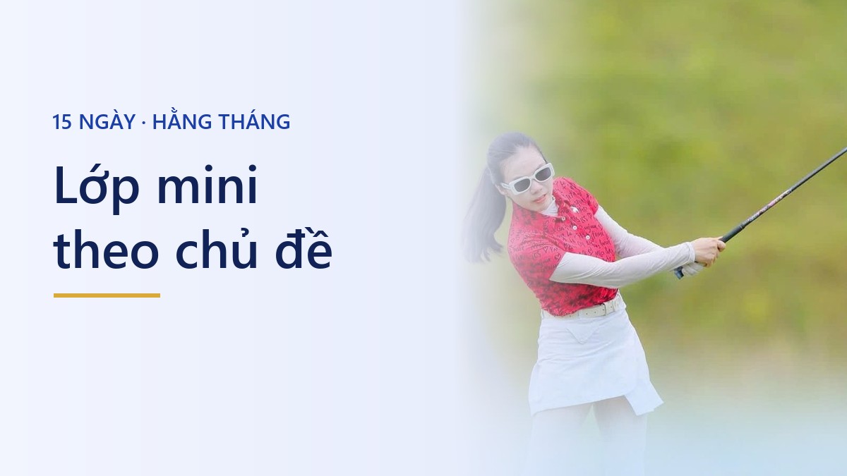 Lớp mini theo chủ đề, mười lăm ngày mỗi tháng